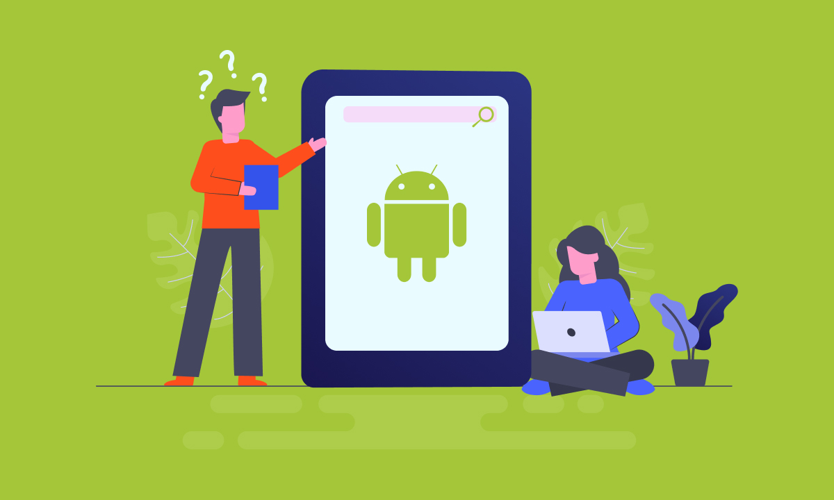 Choosing the Right Android App Development Company – What You Need to Know  In February 2023