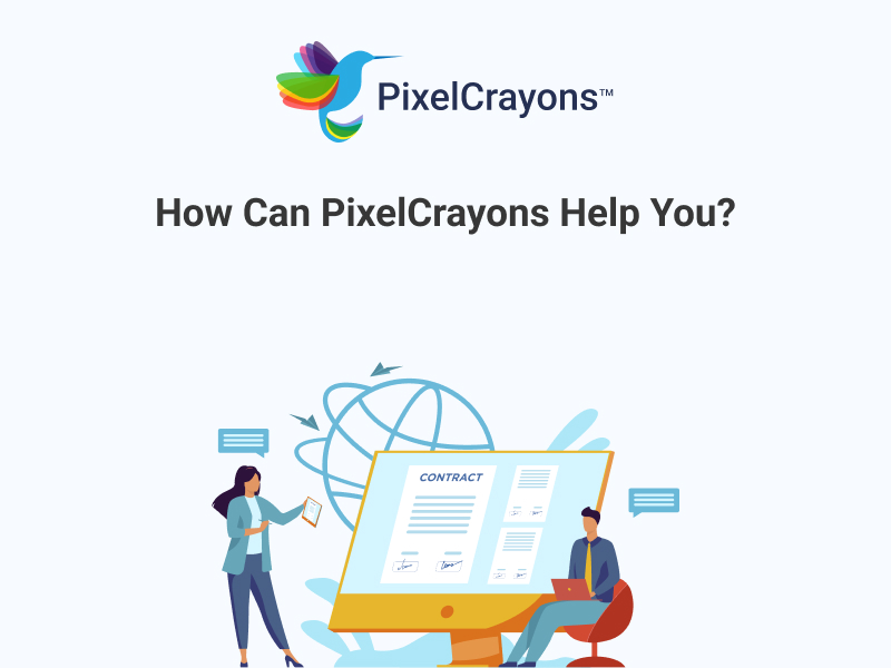 How Can PixelCrayons Help You?