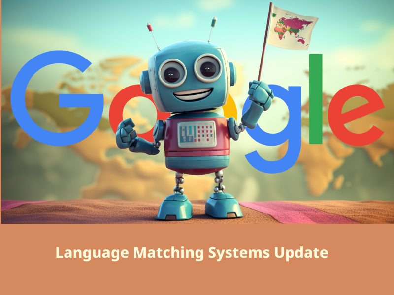 Google update - language matching system