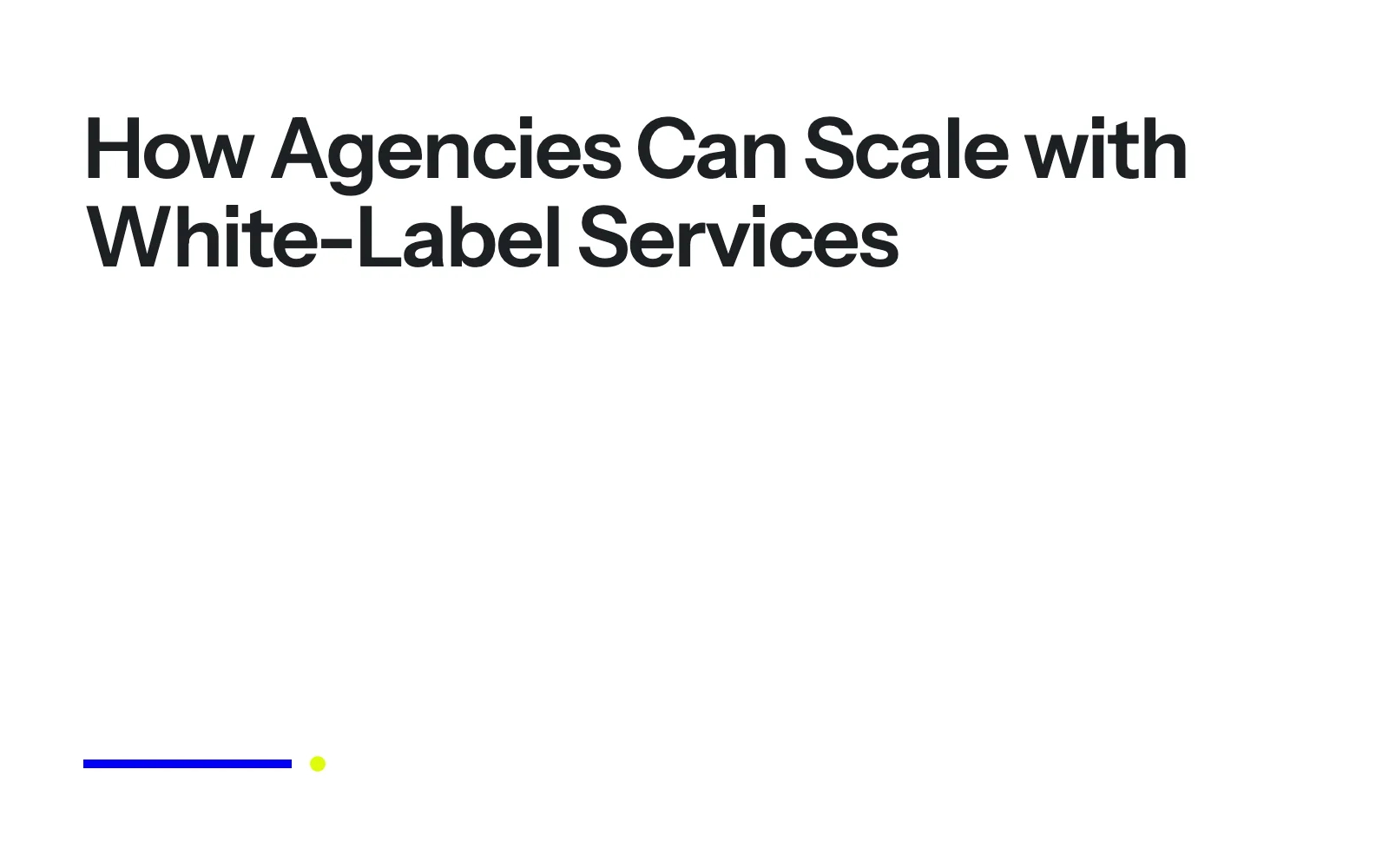 How Agencies Can Scale with White-Label Services