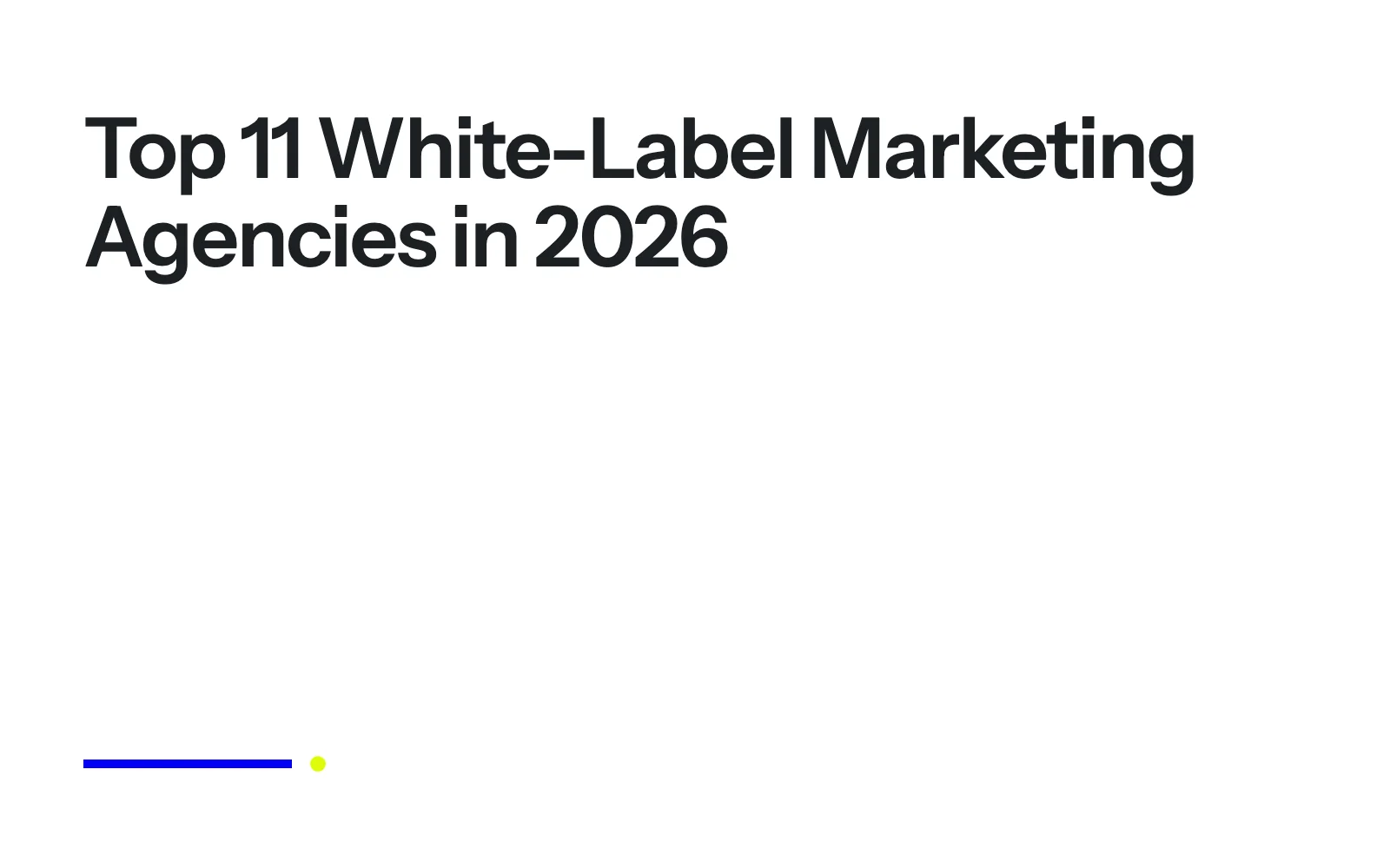 Top 11 White-Label Marketing Agencies in 2026