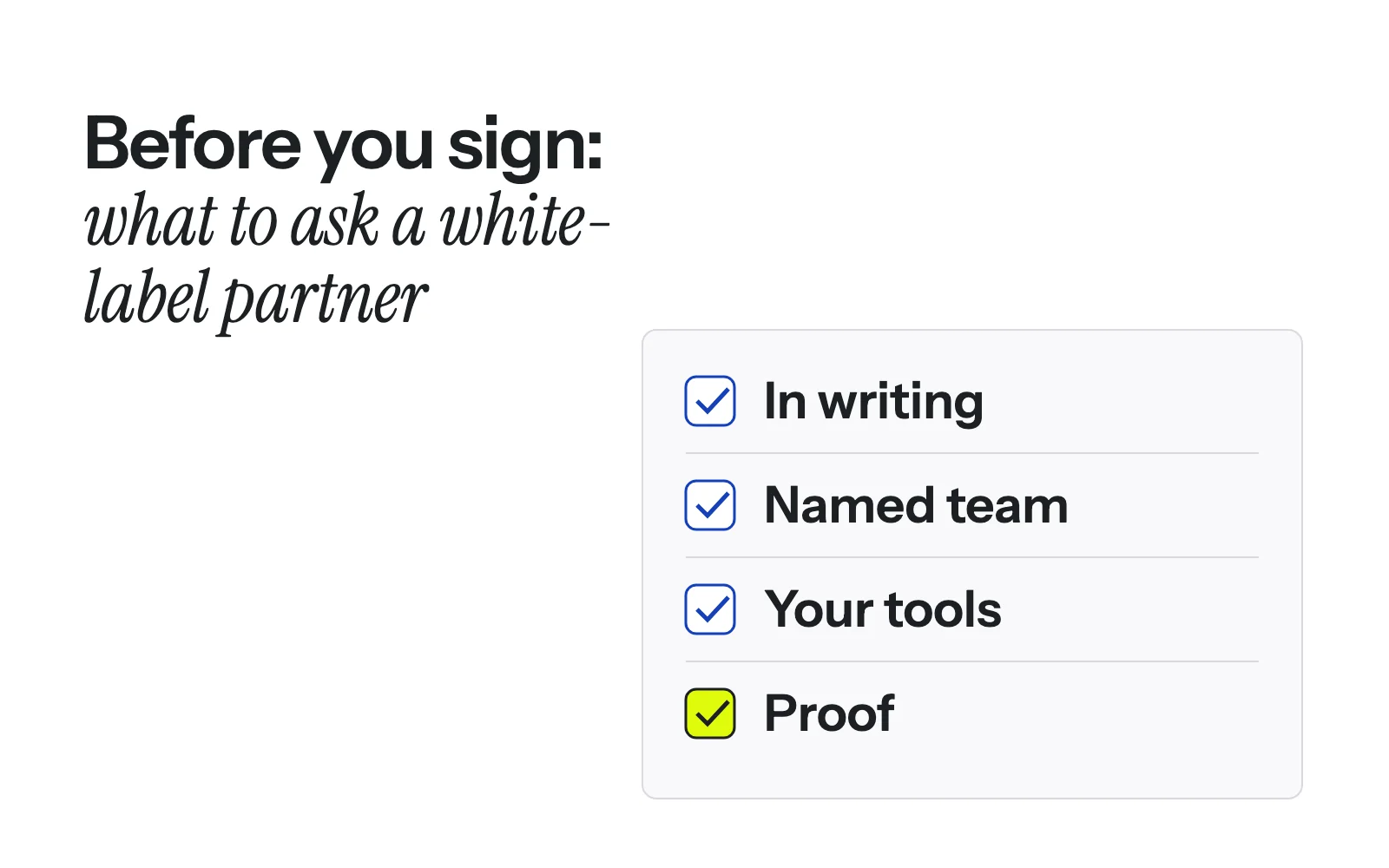 Before you sign a white-label partner: the questions to ask, and how we answer them