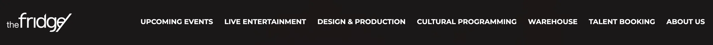 Close-up of the navigation: upcoming events, live entertainment, design and production, cultural programming, warehouse, talent booking and about us