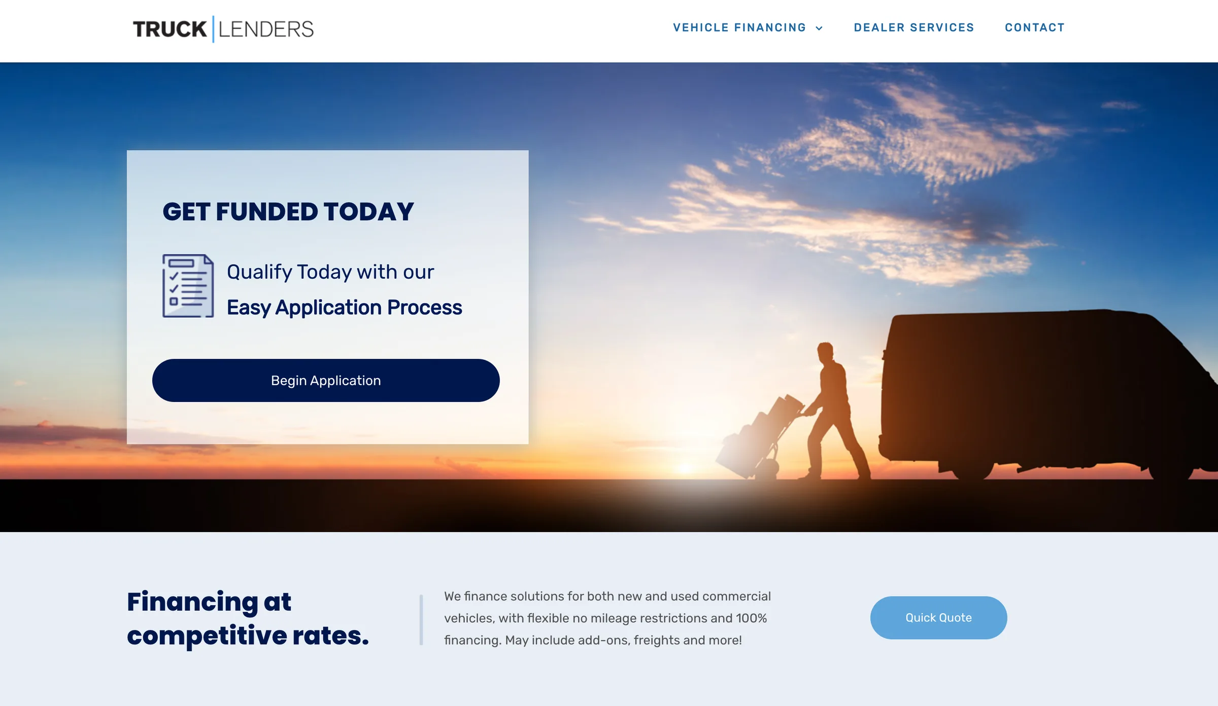Truck Lenders homepage on desktop: a driver and a van silhouetted at sunset beside a 'Get funded today' panel with a 'Begin Application' button, and 'Financing at competitive rates' with a Quick Quote button below