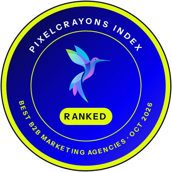 Ranked in the PixelCrayons Index: Best B2B Marketing Agencies, October 2026