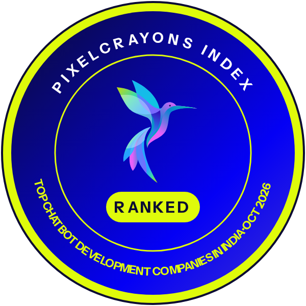 Ranked in the PixelCrayons Index: Top Chatbot Development Companies in India, October 2026