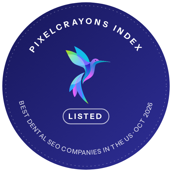 Listed in the PixelCrayons Index: Best Dental SEO Companies in the US, October 2026