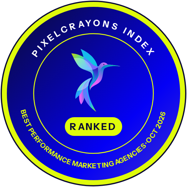 Ranked in the PixelCrayons Index: Best Performance Marketing Agencies, October 2026
