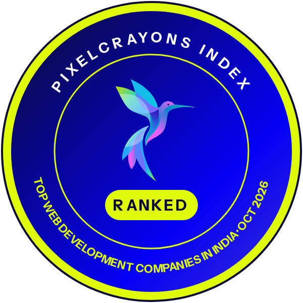 Ranked in the PixelCrayons Index: Top Web Development Companies in India, October 2026