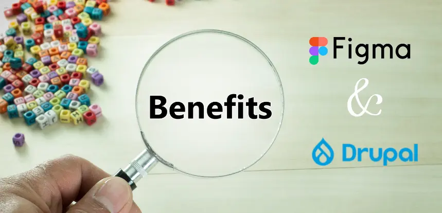 Benefits of Converting Figma Designs to Drupal